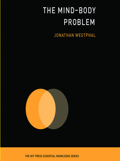 Title details for The Mind-Body Problem by Jonathan Westphal - Wait list